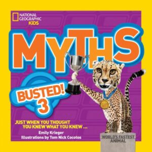 MYTHS BUSTED! 3 (NATIONAL GEOGRAPHIC KIDS)