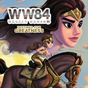 ww84-wonderwoman-destine-for-greatness